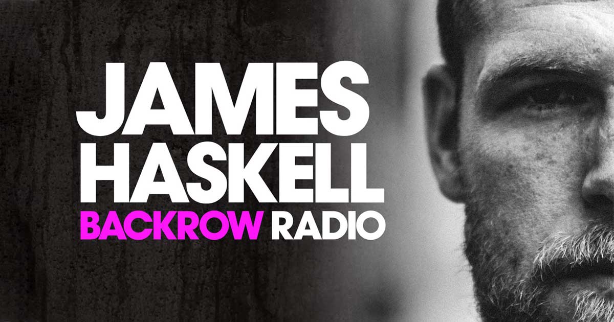 James Haskell - Backrow Radio - Die Radio-Show - TONEART Radio